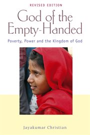 God of the empty-handed. Poverty, Power and the Kingdom of God cover image