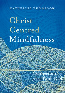 Cover image for Christ-Centred Mindfulness