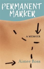 Permanent marker : a memoir cover image