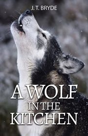 A wolf in the kitchen cover image