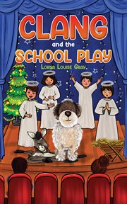 Clang and the School Play cover image