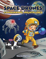 Space Drones : Conquering Nightmares cover image