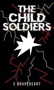The child soldiers cover image