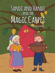 Sandi and Handi and the Magic Carpet cover image