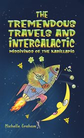 The Tremendous Travels and Intergalactic Misgivings of the Karillapig cover image