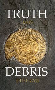 Truth and Debris cover image
