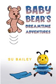 Baby Bear's Dreamtime Adventures cover image