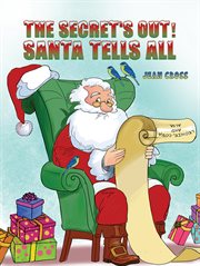 The Secret's Out! Santa Tells All cover image