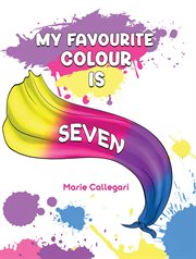 My Favourite Colour Is Seven cover image