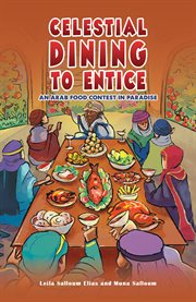 Celestial Dining to Entice : An Arab Food Contest in Paradise cover image