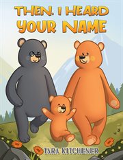 Then, I Heard Your Name cover image