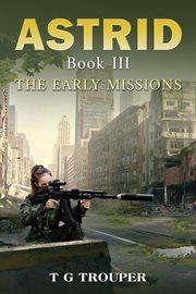 The Early Missions : Astrid cover image