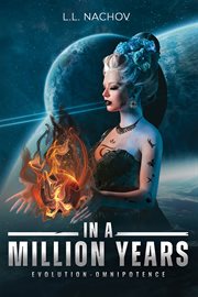 In a Million Years – Evolution : Omnipotence cover image
