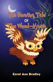 The Haunting Tale of the Wood-Nymph cover image
