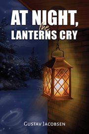 At Night, the Lanterns Cry cover image