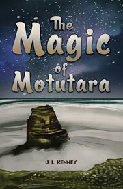 The Magic of Motutara cover image