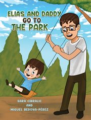 Elias and Daddy Go to the Park cover image