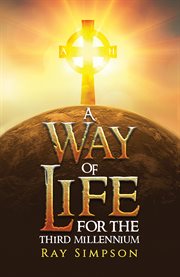 A Way of Life : For the Third Millennium cover image