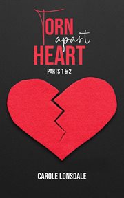 Torn Apart Heart : Parts #1-2 cover image