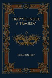 Trapped Inside a Tragedy cover image