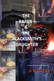 The Baker & the Blacksmith's Daughter cover image