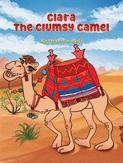 Clara the Clumsy Camel cover image