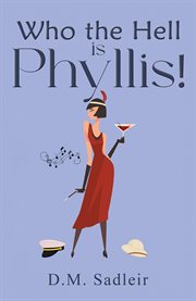 Who the Hell Is Phyllis! cover image