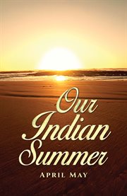 Our Indian Summer cover image