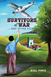 Survivors of War : ...And Other Stories cover image
