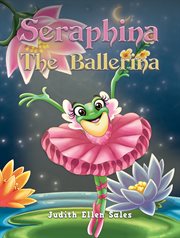 Seraphina the Ballerina cover image