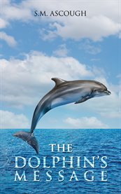 The Dolphin's Message cover image