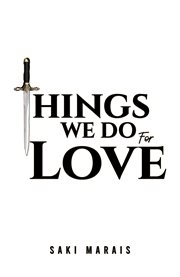Things we do for love cover image