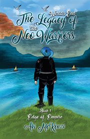 Edge of Empire : World's End: The Legacy of the Neo Warriors cover image