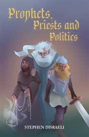 Prophets, Priests and Politics cover image