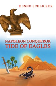 Napoleon Conqueror : Tide of Eagles cover image