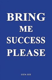 Bring Me Success Please cover image