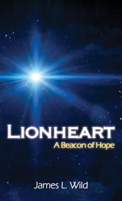 Lionheart : A Beacon of Hope cover image