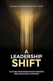 A Leadership Shift : Culture Transformation Towards Organisational Oneness cover image