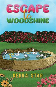 Escape to Woodshine cover image