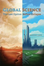 Global Science : The Last Option Before Collapse cover image