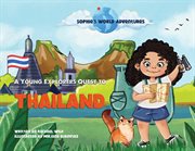 Sophie's World Adventures. A Young Explorers Quest to Thailand cover image