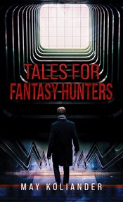 Tales for fantasy hunters cover image