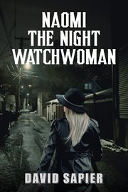 Naomi the Night Watchwoman cover image