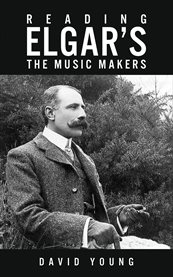 Reading Elgar's the Music Makers cover image