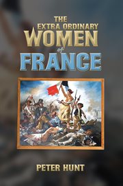 The Extra Ordinary Women of France cover image