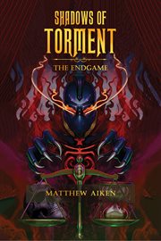 Shadows of Torment : The Endgame cover image