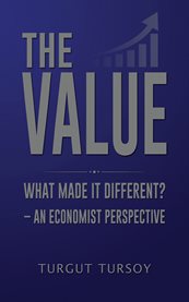 The Value : What Made It Different? – An Economist Perspective cover image