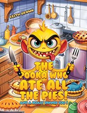 The Pooka Who Ate All the Pies! : And a Roast Dinner Too! cover image