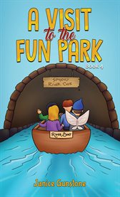 A Visit to the Fun Park : Visit to the Fun Park cover image