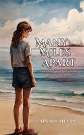 Many Miles Apart : The Story of a Ukrainian Refugee in Canada cover image